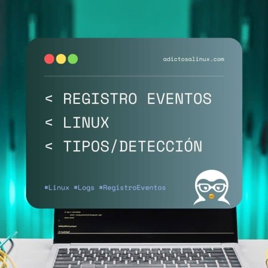 Registros de Eventos de Linux y sus Tipos de Registro
