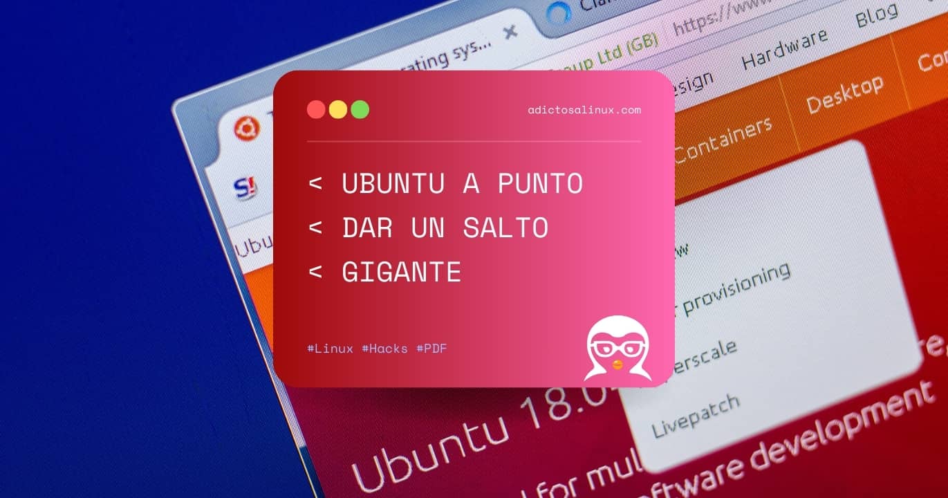 Imagen de una captura de pantalla que anuncia un gran cambio en Ubuntu.