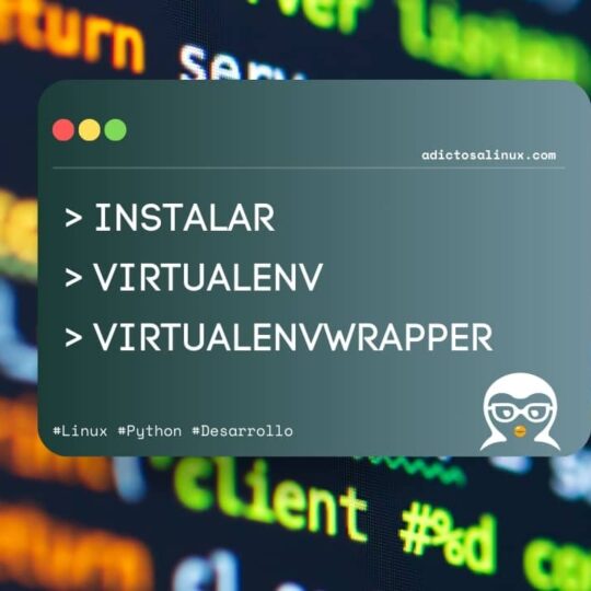 Aprende a instalar virtualenv y virtualenvwrapper en tu sistema Unix/Linux para gestionar entornos de Python de forma eficiente.