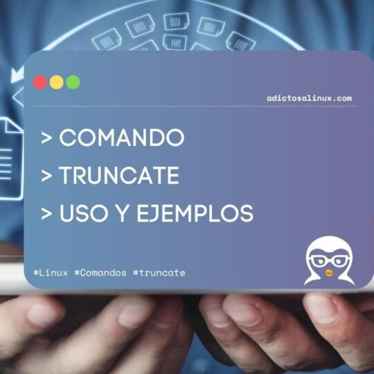 Imagen de manos sosteniendo una tableta que muestra información sobre el comando truncate en Linux.